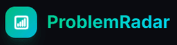 ProblemRadar — Find Startup Ideas
