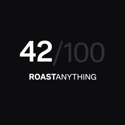 RoastAnything