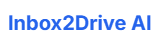Inbox2Drive AI